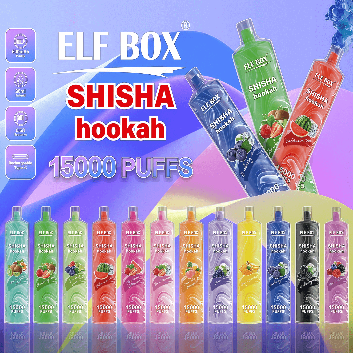 Promotional poster for ELF BOX Shisha hookah disposables featuring three large angled devices and a rainbow row of flavored pens, bold “15000 PUFFS” text and small icons indicating 600mAh battery, 26ml e-liquid, 0.6Ω coil and Type‑C recharge.