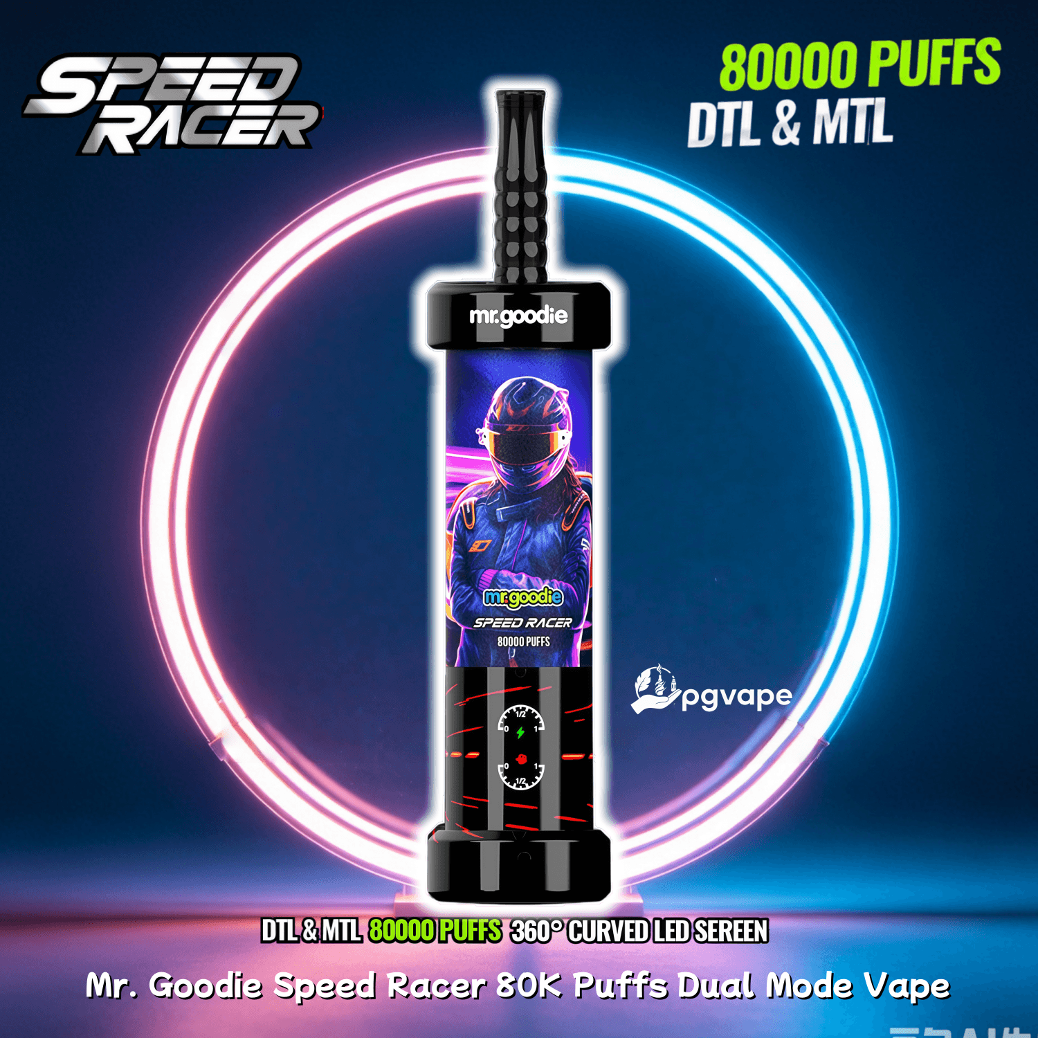 Mr. Goodie Speed Racer 80K Dual Mode Disposable Vape With 80000 Puffs And 360° LED Smart Display