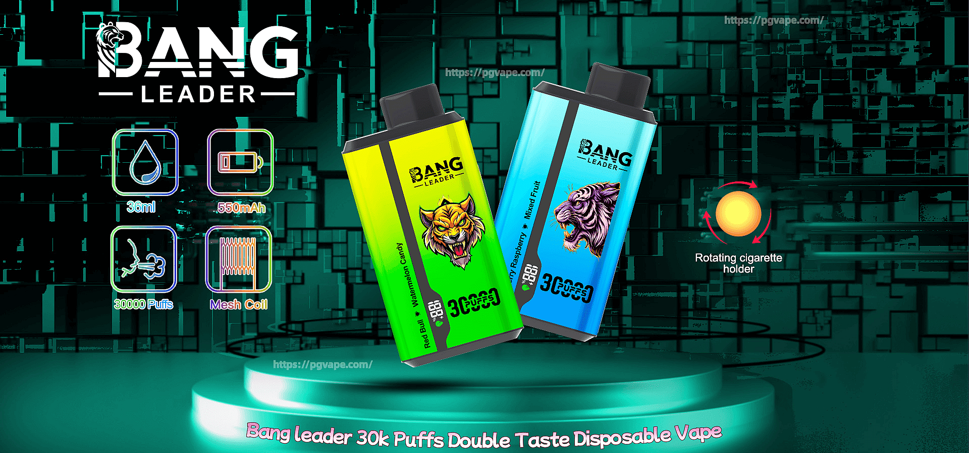 Two brightly colored disposable vape devices—one neon green and one cyan blue—each with a roaring feline illustration and 'BANG LEADER' branding, floating above a glowing teal pedestal against a geometric background, with nearby icons showing 36 ml, 550 mAh, 30,000 puffs, mesh coil, and a rotating-cigarette-holder graphic.