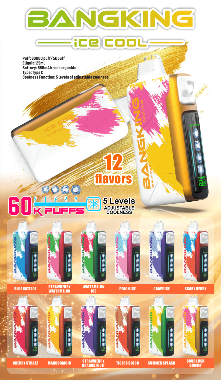 Cartel colorido que anuncia el vaporizador desechable Bangking “Ice Cool”, que muestra dos grandes dispositivos blancos y dorados, especificaciones del producto (25 ml de e-líquido, batería recargable de 850 mAh, carga tipo C, 5 niveles de enfriamiento ajustables y hasta 60 000 inhalaciones) y una cuadrícula de 12 dispositivos más pequeños con diseños brillantes etiquetados con sabores como Blue Razz Ice, Strawberry Watermelon, Watermelon Ice, Peach Ice, Grape Ice, Scary Berry, Cherry Strazz. .